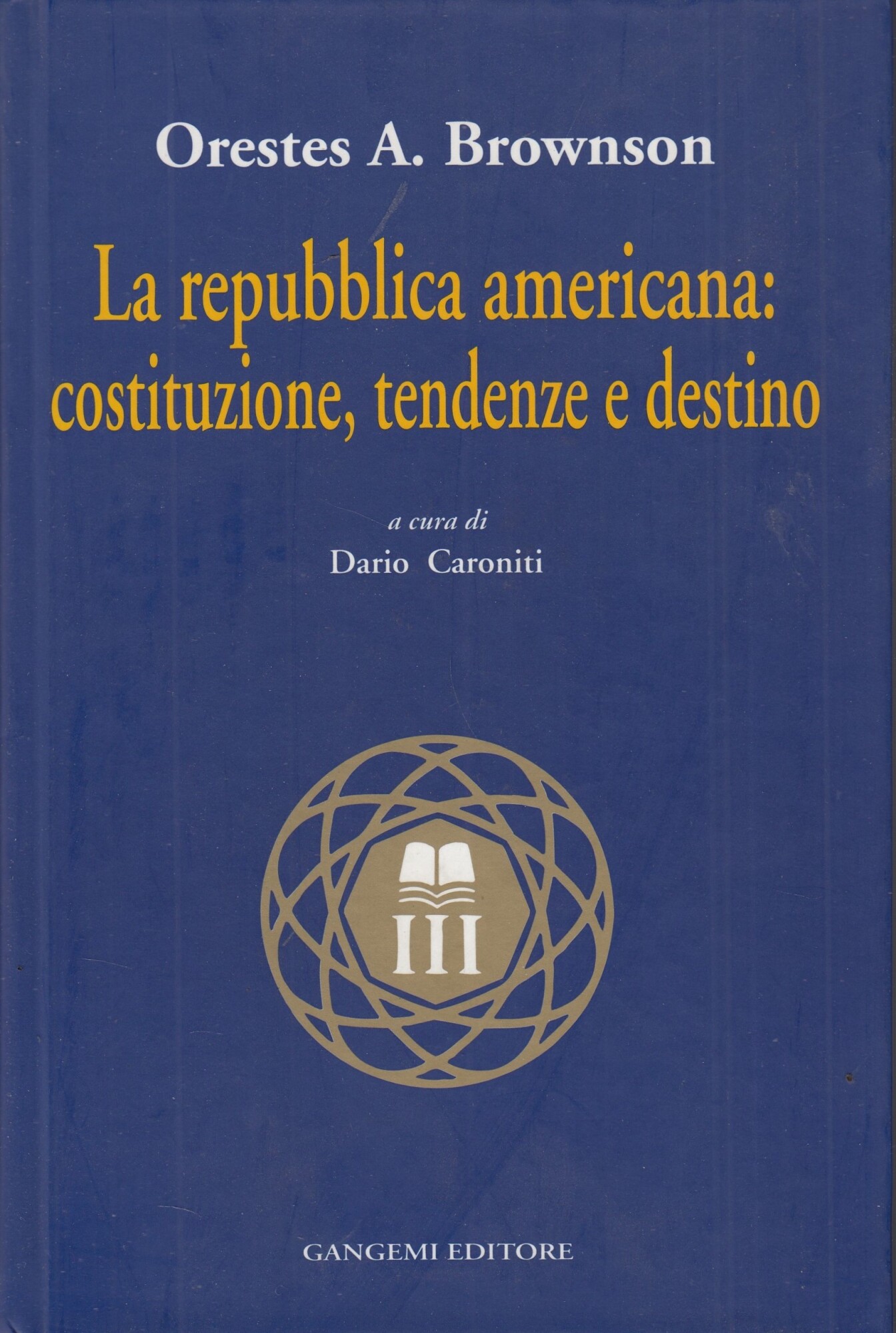 La Repubblica americana: costituzione, tendenze e destino