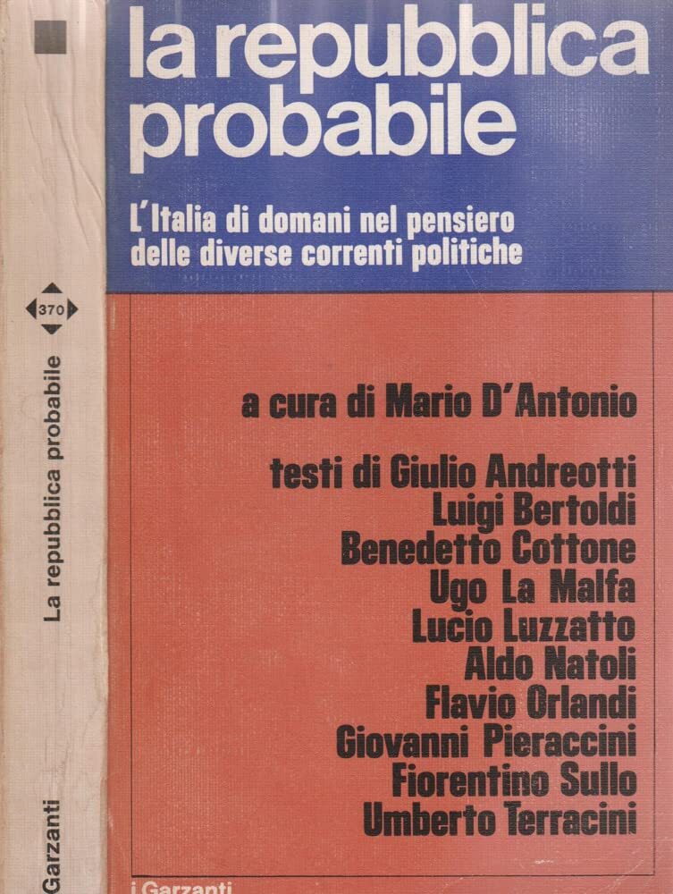 La repubblica probabile. L'italia di domani nel pensiero di diverse …