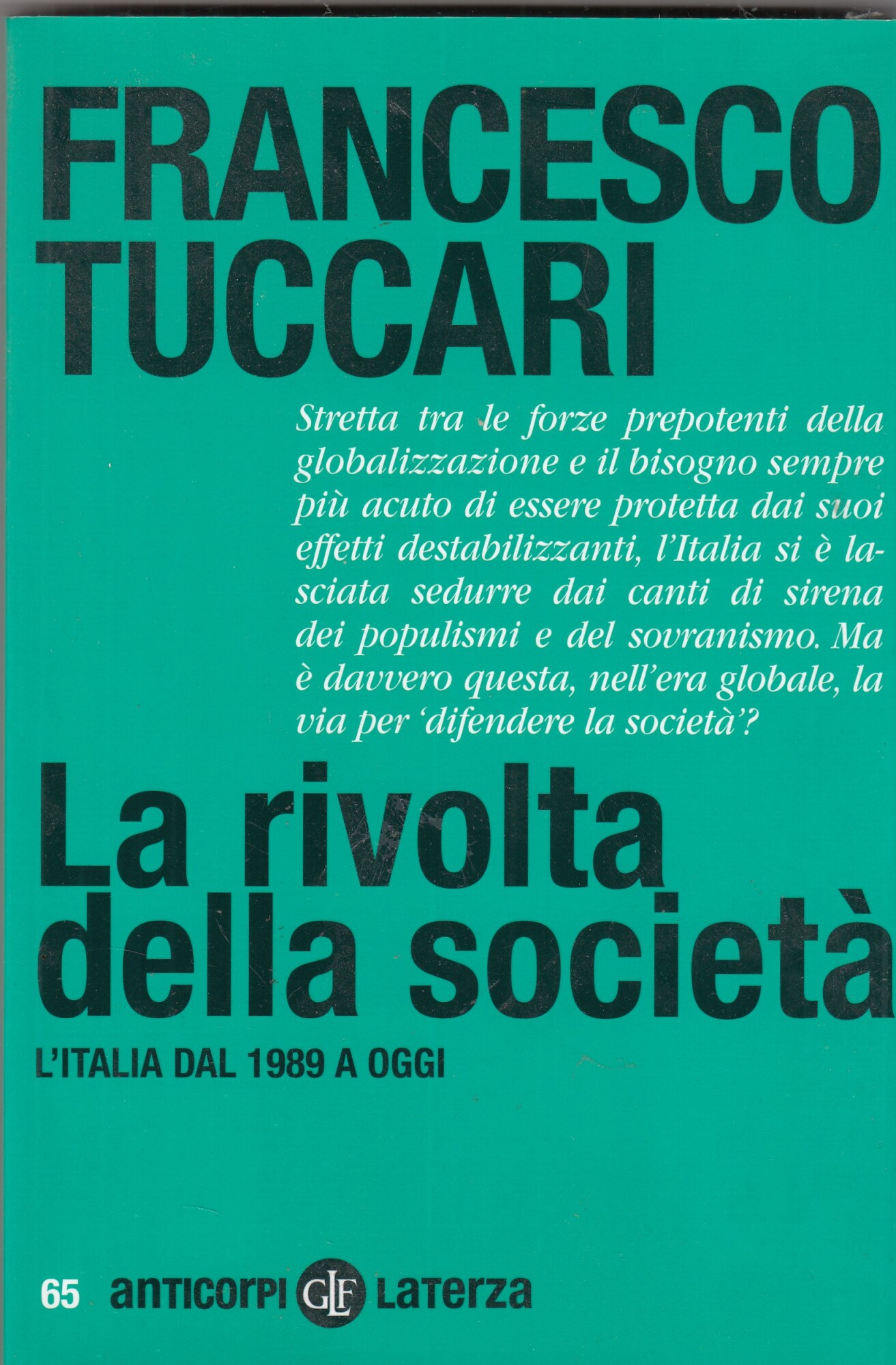 La rivolta della società. L'Italia dal 1989 a oggi