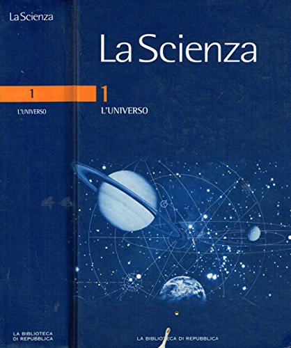 LA SCIENZA vol. n. I. L'universo.