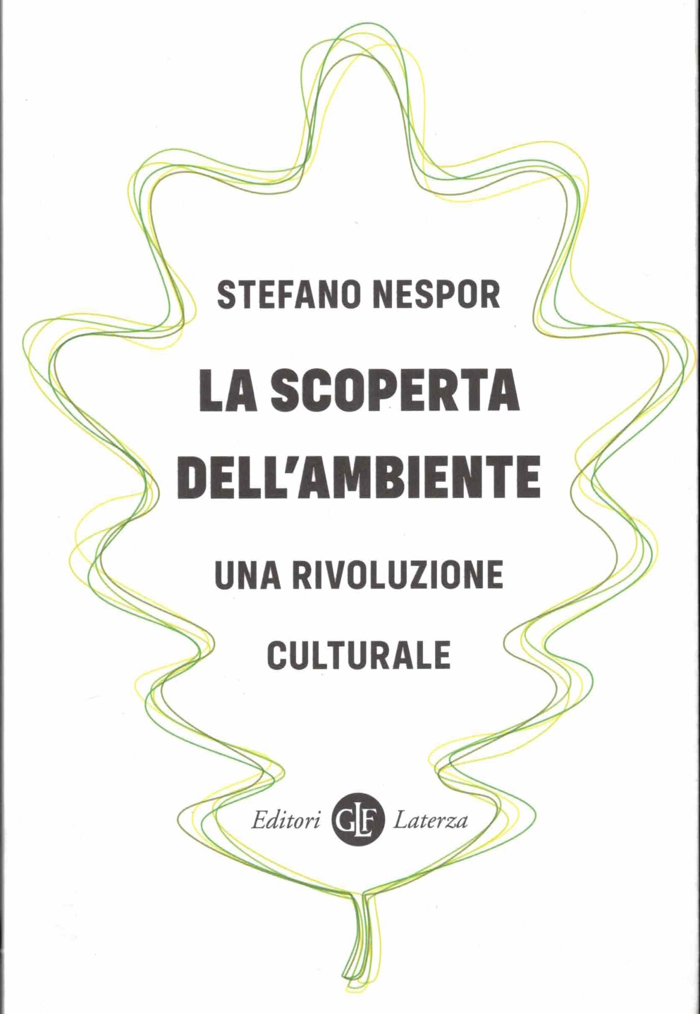 La scoperta dell'ambiente. Una rivoluzione culturale