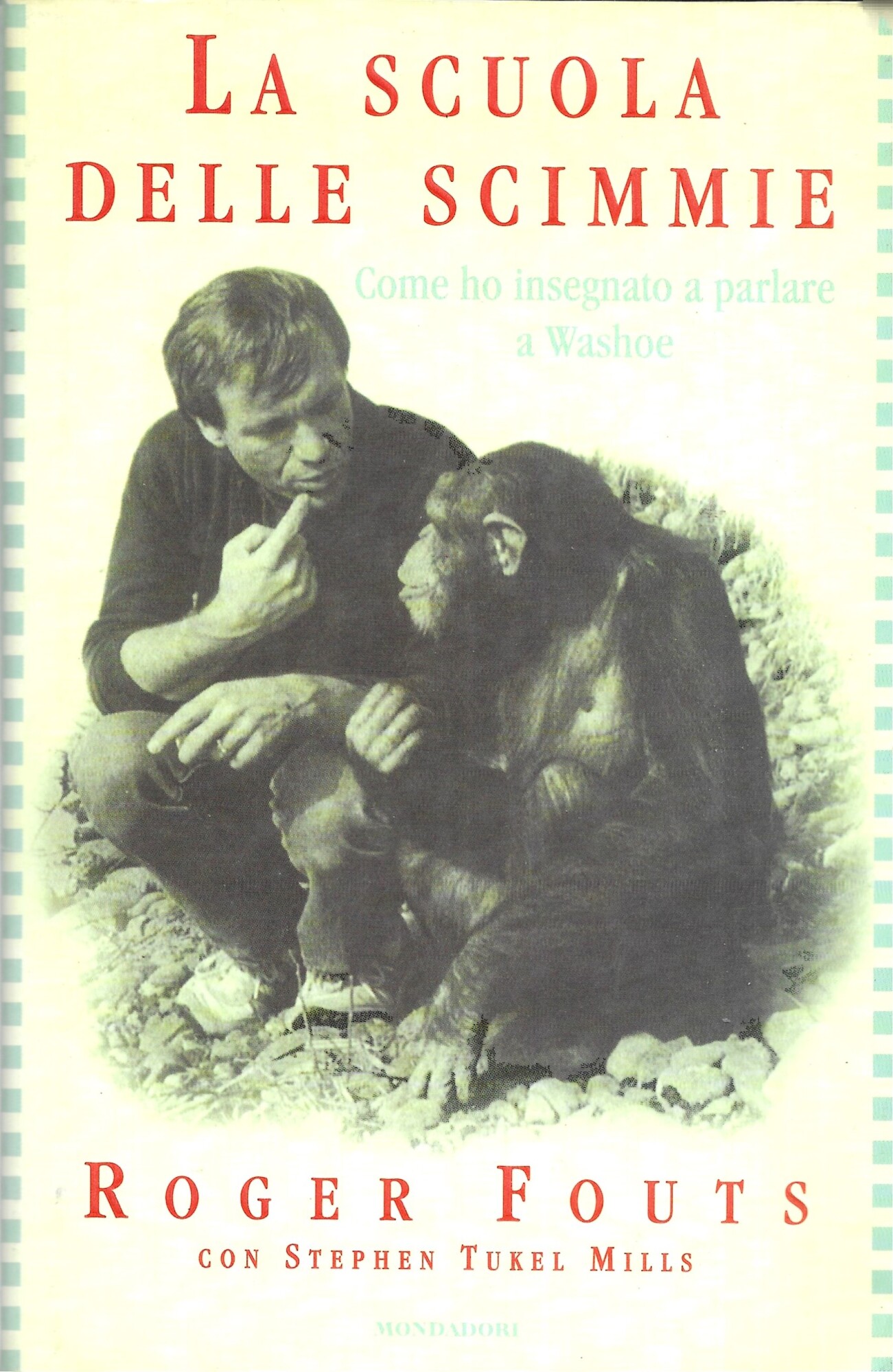 La scuola delle scimmie - Come ho insegnato a parlare …