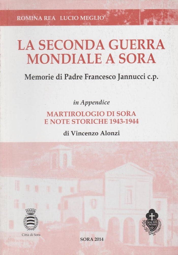 LA SECONDA GUERRA MONDIALE Mamorie di Padre Francesco Jannucci c.p.
