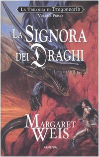 La signora dei draghi. La trilogia di Dragonworld (Vol. 1)