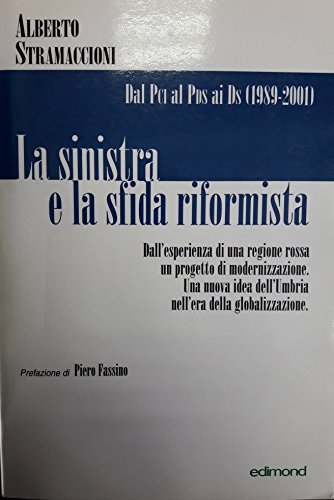La Sinistra e la sfida riformista. Dal PCI al PDS …