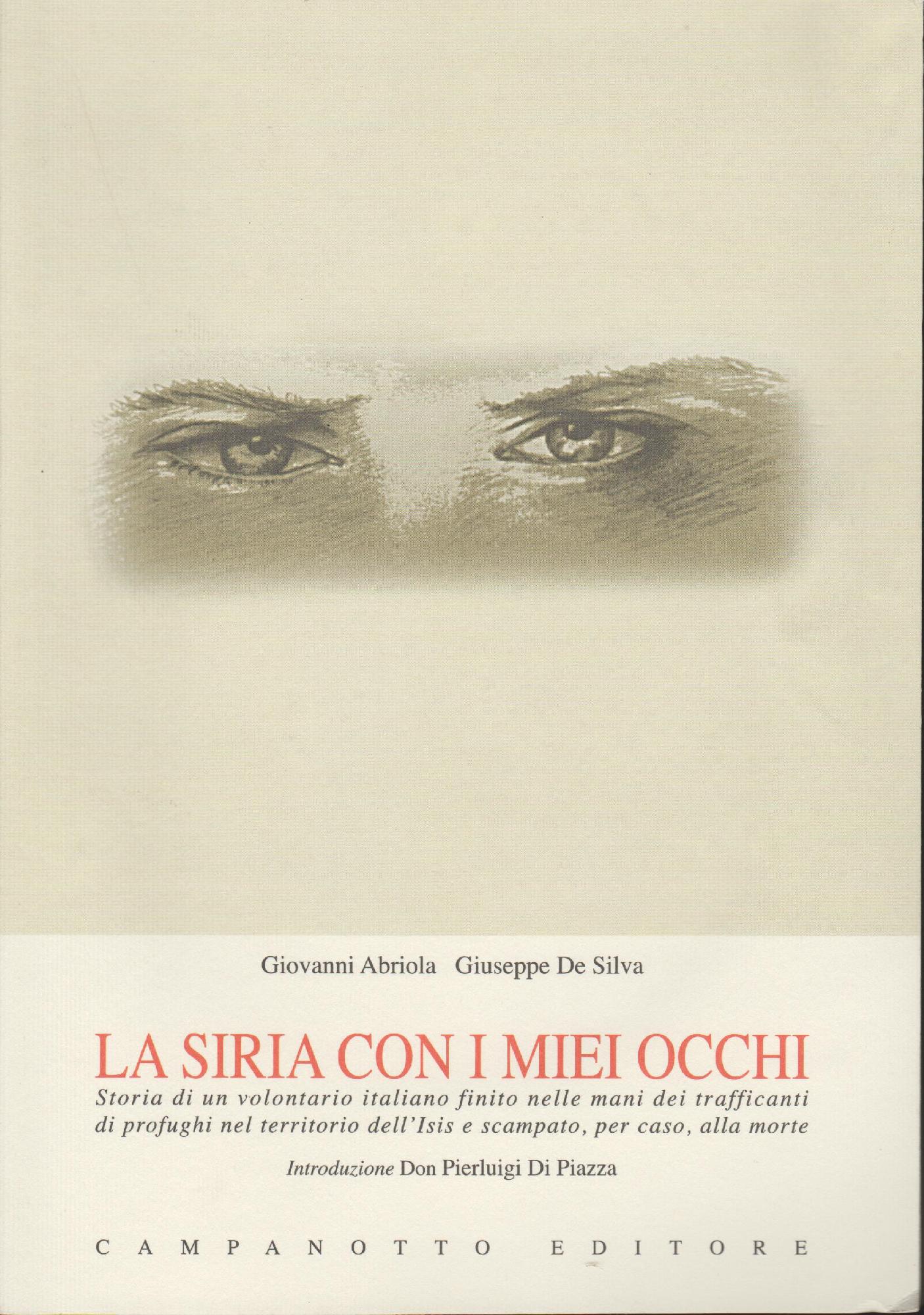 La Siria con i miei occhi : storia di un …