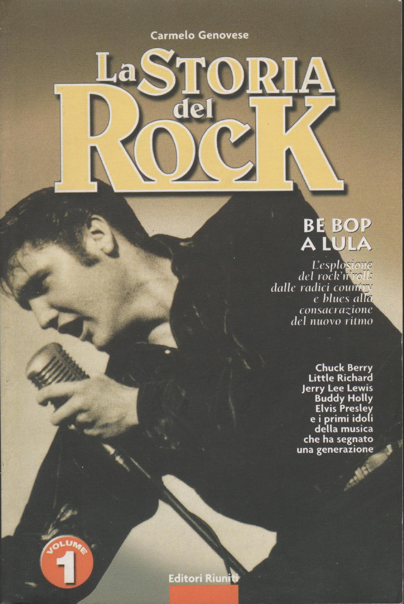 LA STORIA DEL ROCK 1: Be Bop A Lula