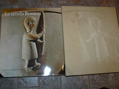 La strada Romea. Catalogo delle chiese di Mario Calidoni.