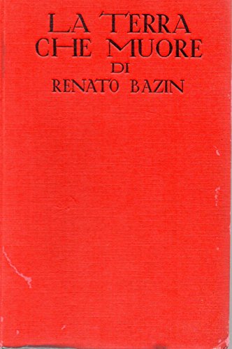 La terra che muore di Renato Bazin