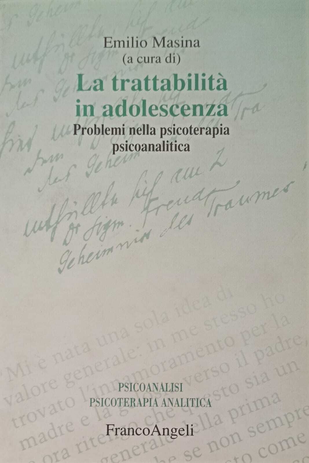 La trattabilità in adolescenza. Problemi nella psicoterapia psicoanalitica