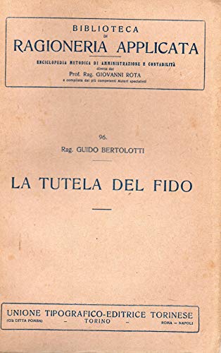 La Tutela del Fido ( Biblioteca di Ragioneria Applicata - …