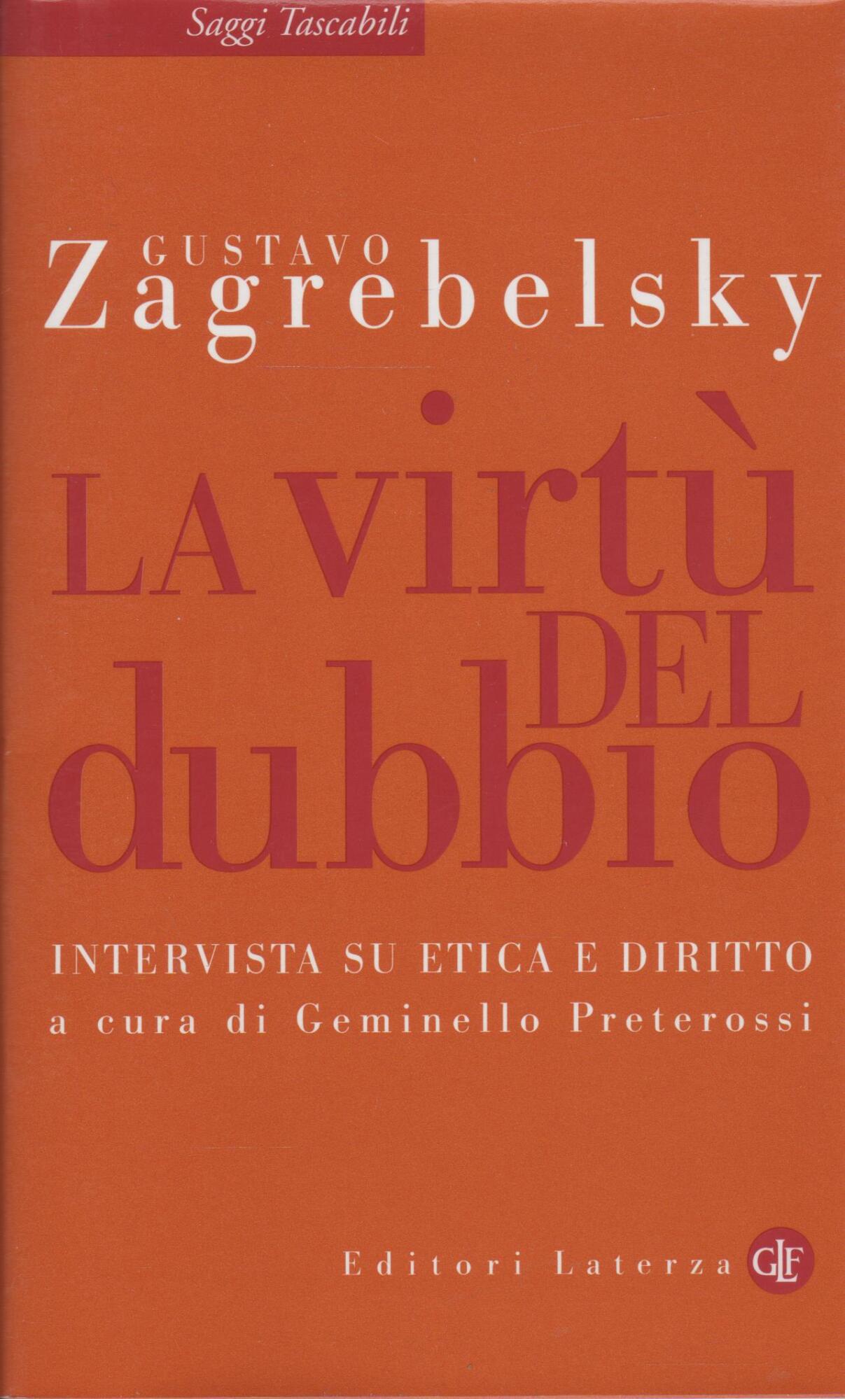 La virtù del dubbio. Intervista su etica e diritto