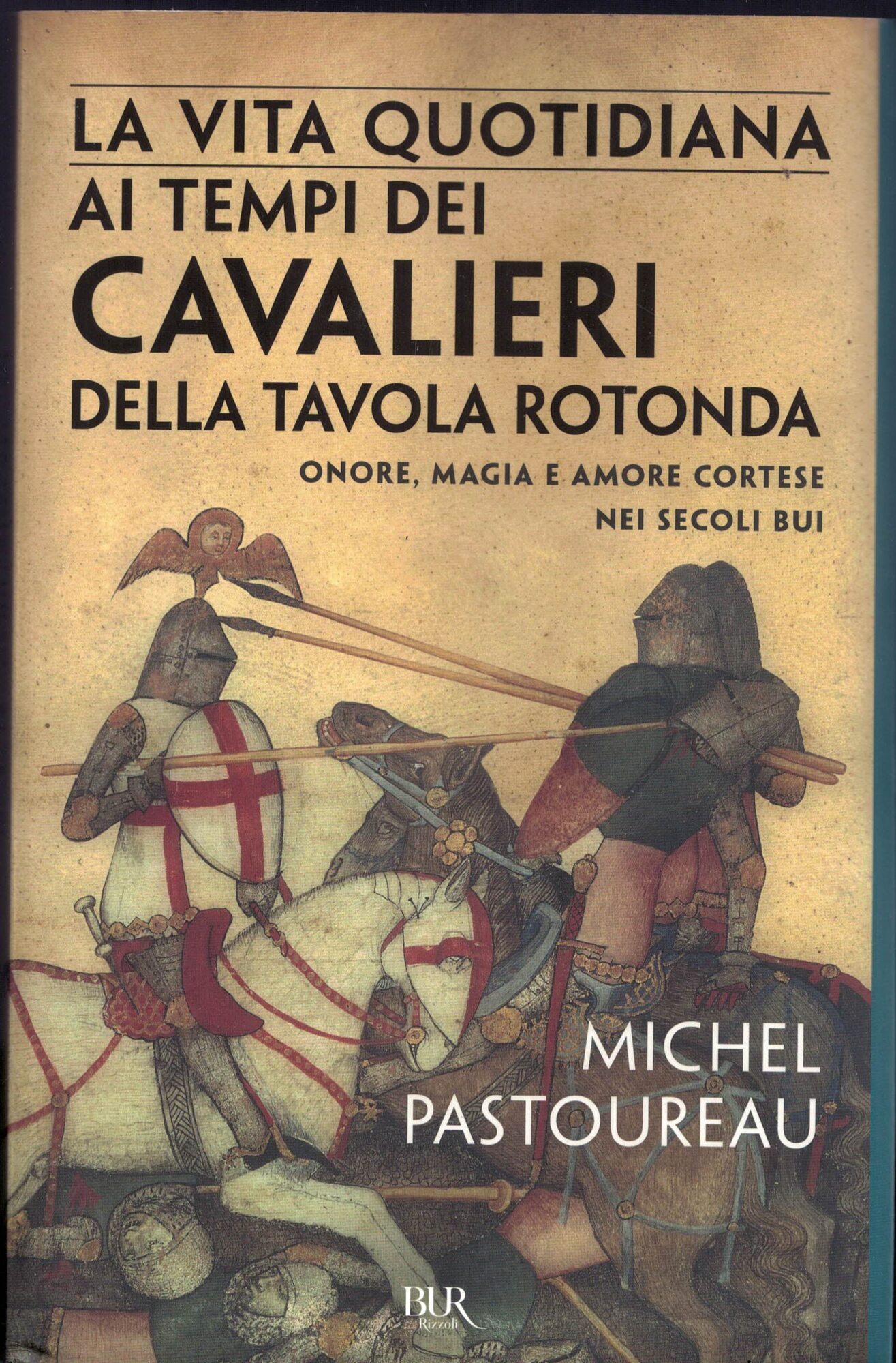 La vita quotidiana ai tempi dei cavalieri della Tavola rotonda. …