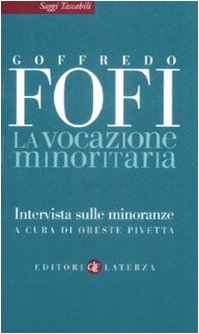 La vocazione minoritaria. Intervista sulle minoranze