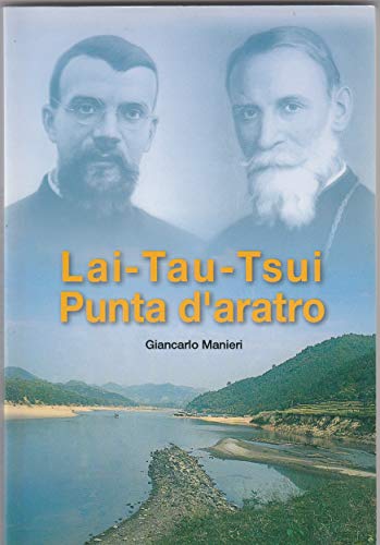 Lai-Tau-Tsui punta d'aratro/storia di un evento di ieri per riflettere …