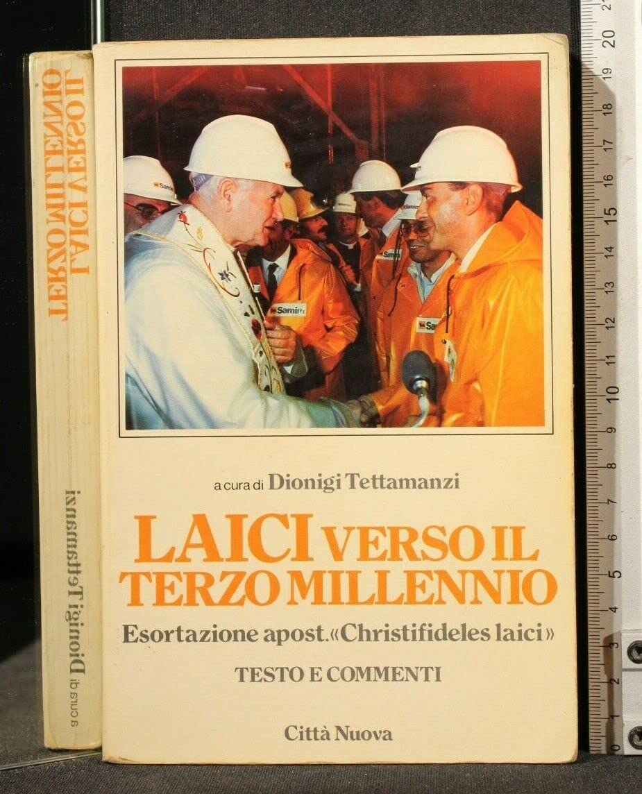 Laici verso il terzo millennio. Esortazione apostolica «Christifideles laici». Testo …