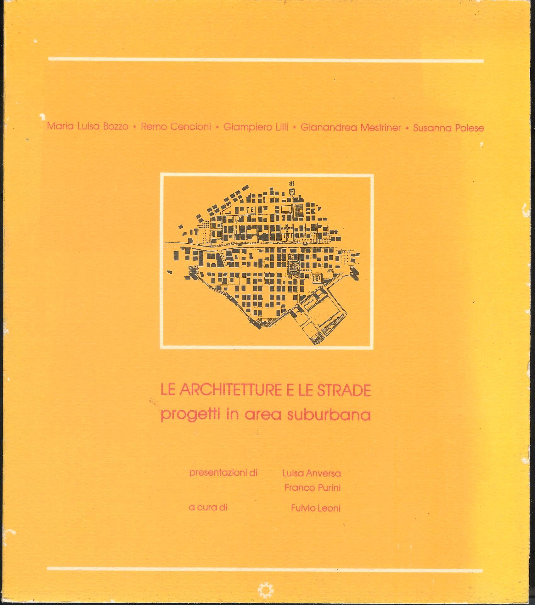 LE ARCHITETTURE E LE STRADE - Progetti in area suburbana