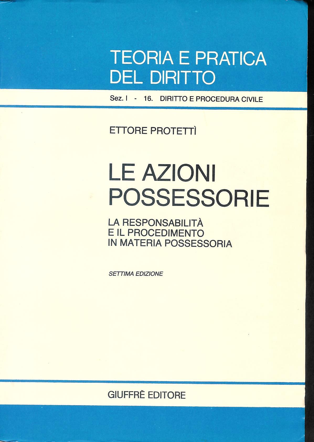Le azioni possessorie : la responsabilità e il procedimento in …