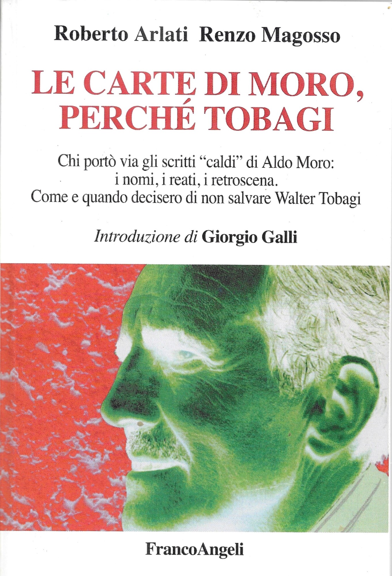 Le carte di Moro, perché Tobagi. Chi portò via gli …