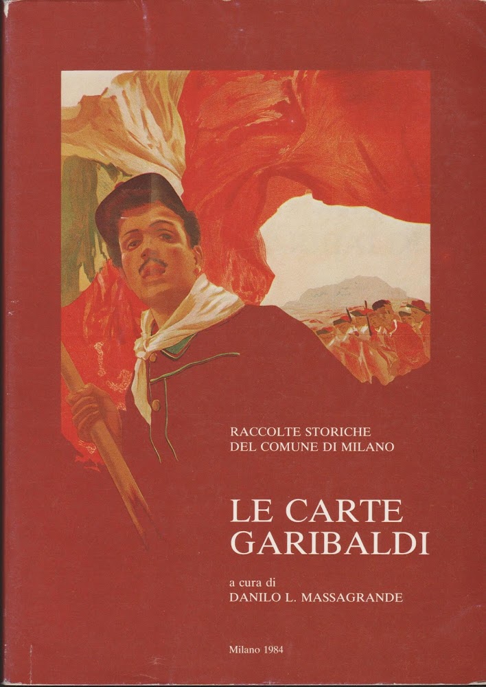 LE CARTE GARIBALDI. RACCOLTE STORICHE DEL COMUNE DI MILANO