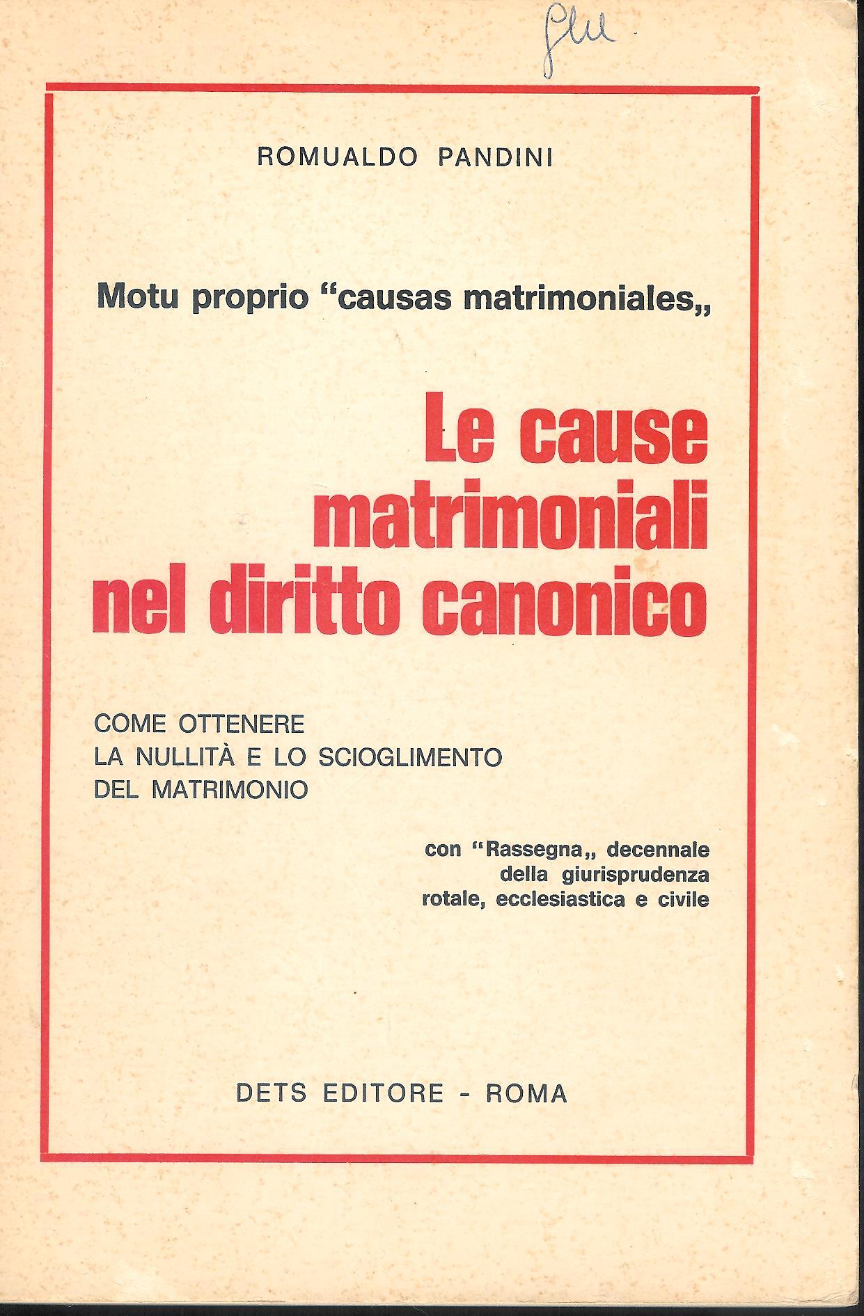 Le cause matrimoniali nel Diritto Canonico - motu proprio " …