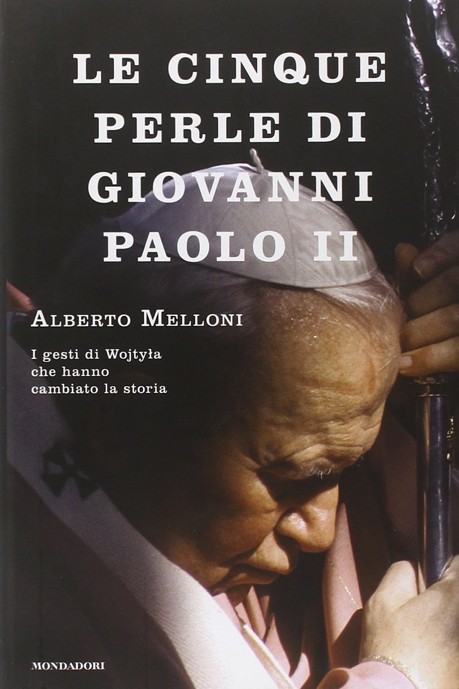 LE CINQUE PERLE DI GIOVANNI PAOLO II