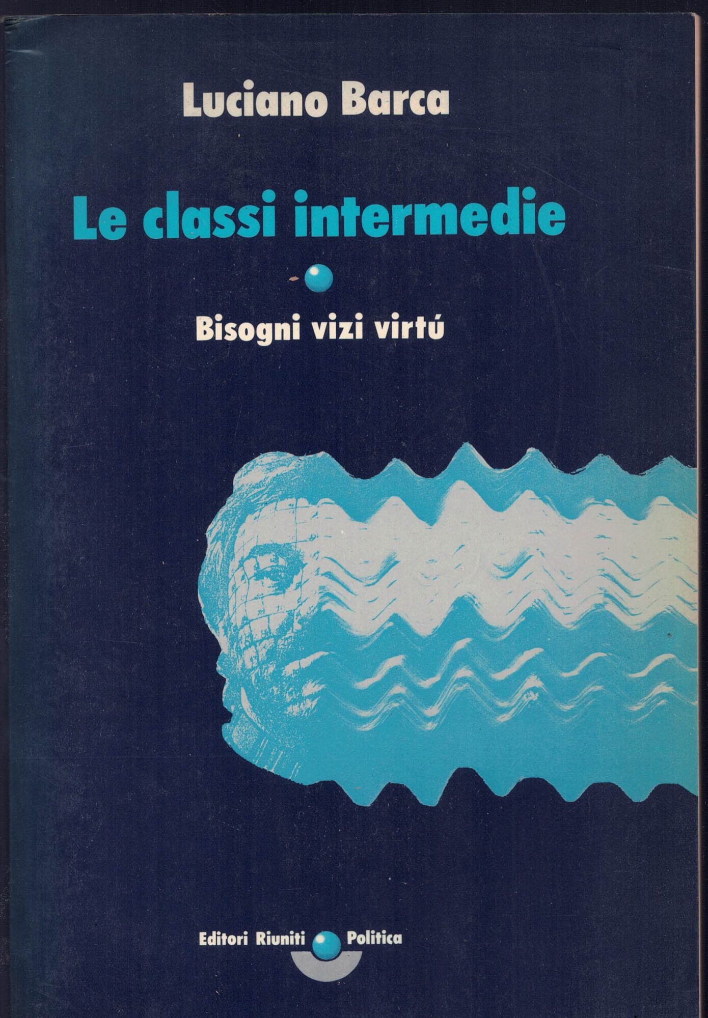 Le classi intermedie. Bisogni vizi virtù