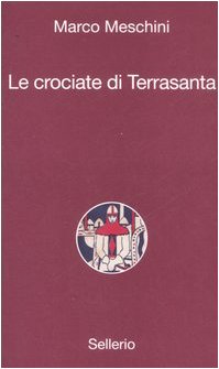 Le crociate di Terrasanta