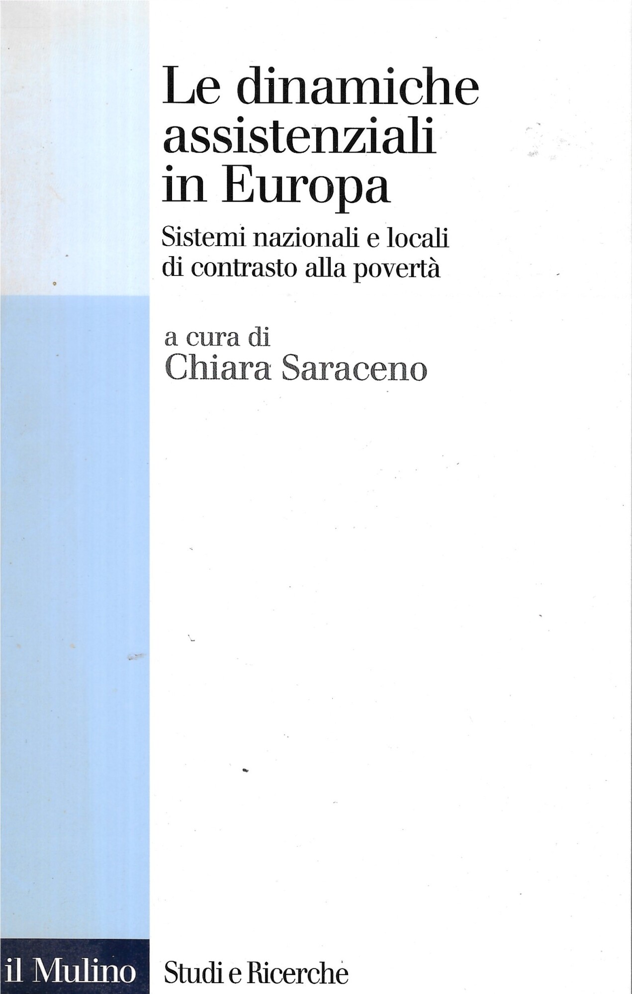 Le dinamiche assistenziali in Europa - Sistemi nazionali e locali …