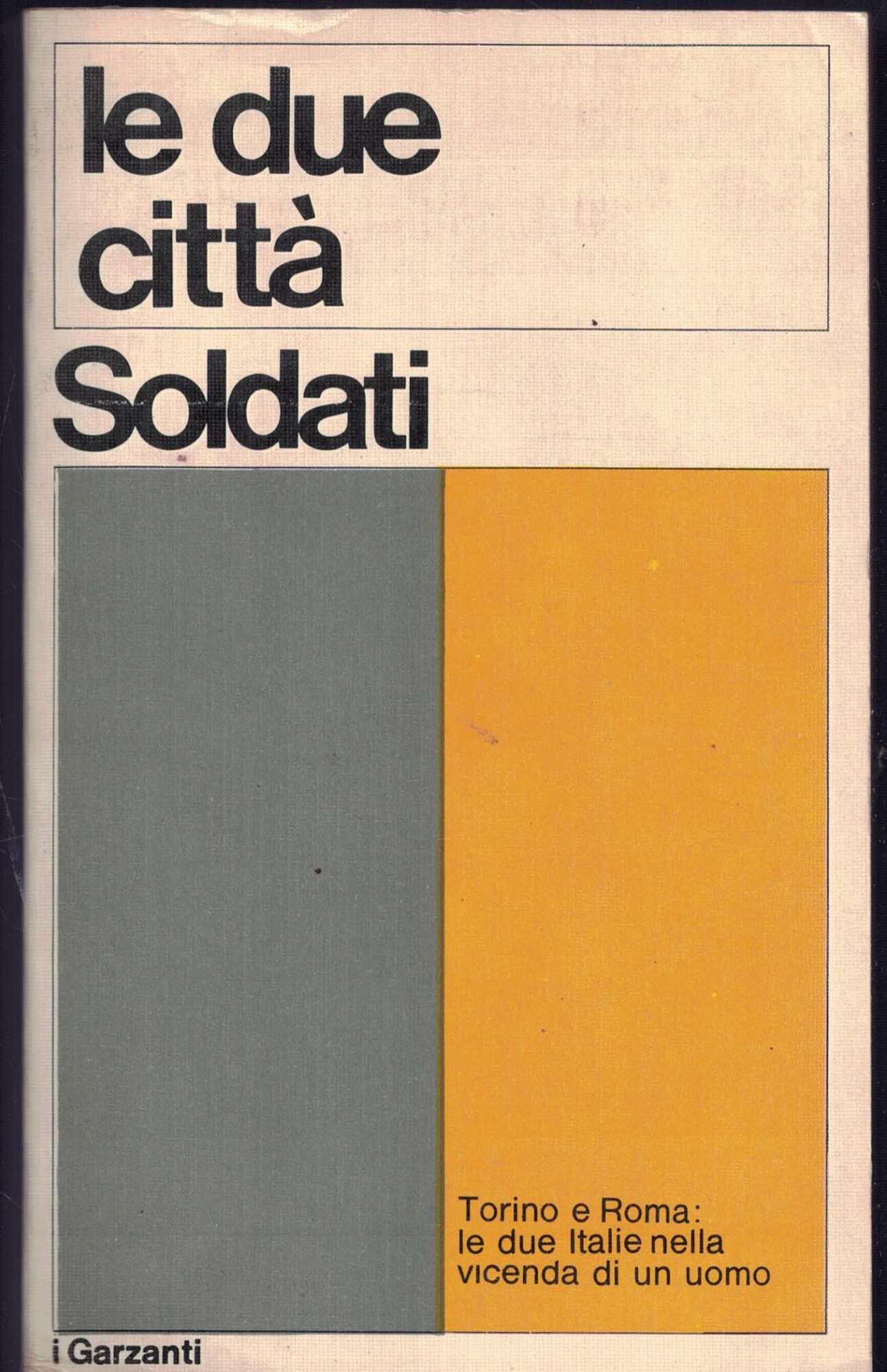LE DUE CITTA'. GARZANTI