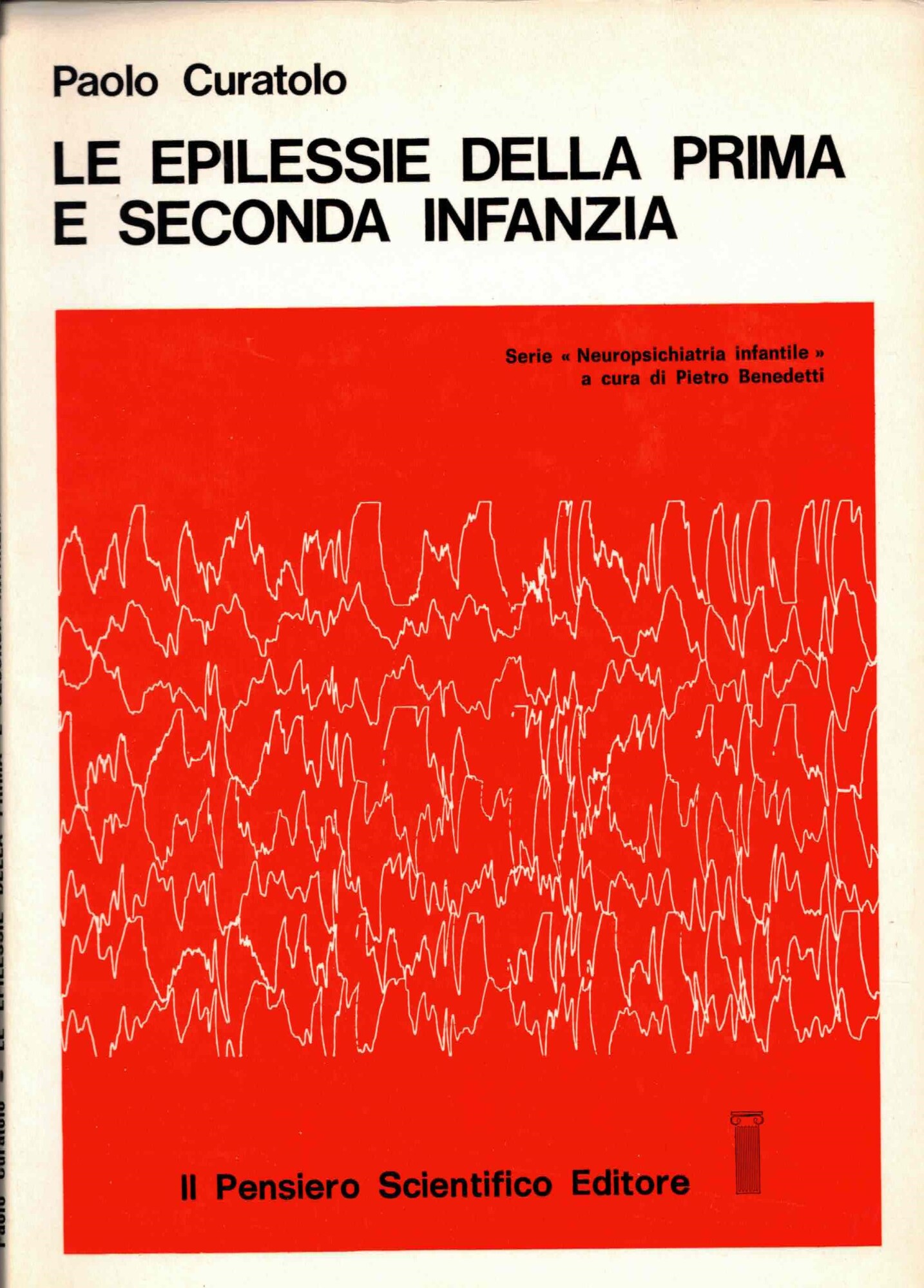 Le epilessie della prima e seconda infanzia