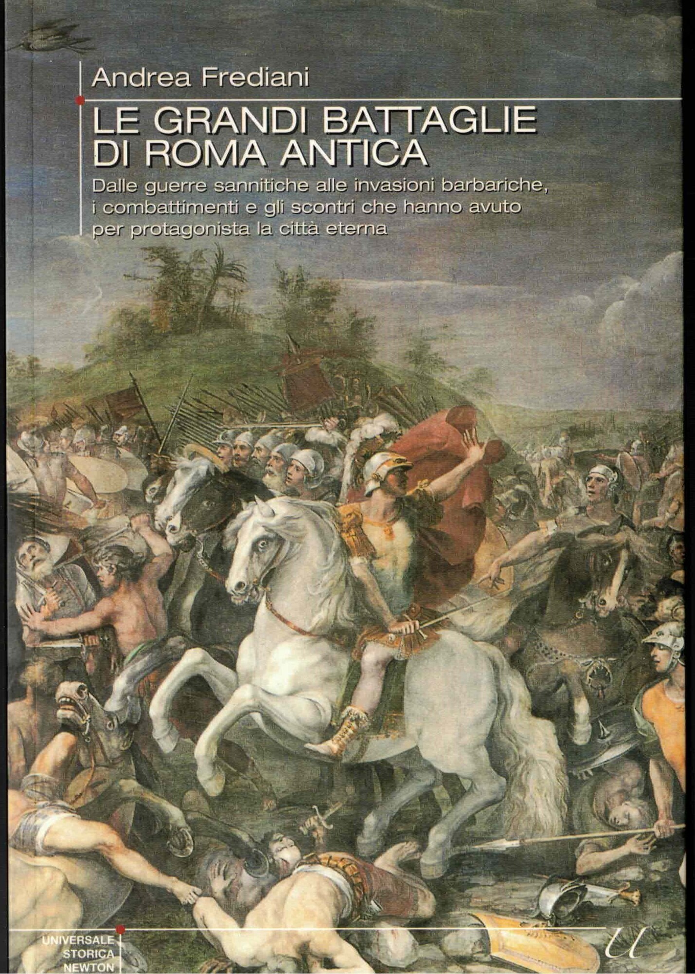Le grandi battaglie di Roma antica. Dalle guerre sannitiche alle …