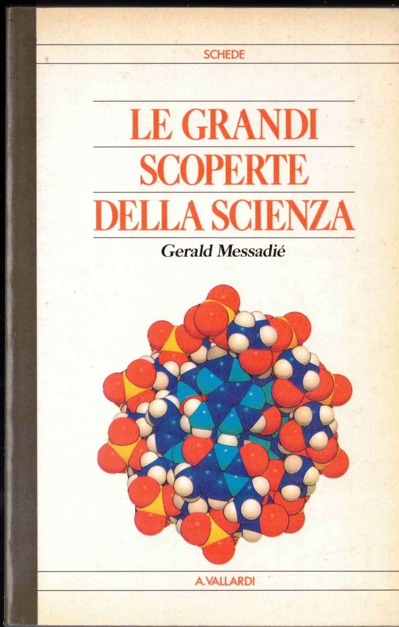 Le grandi scoperte della scienza.
