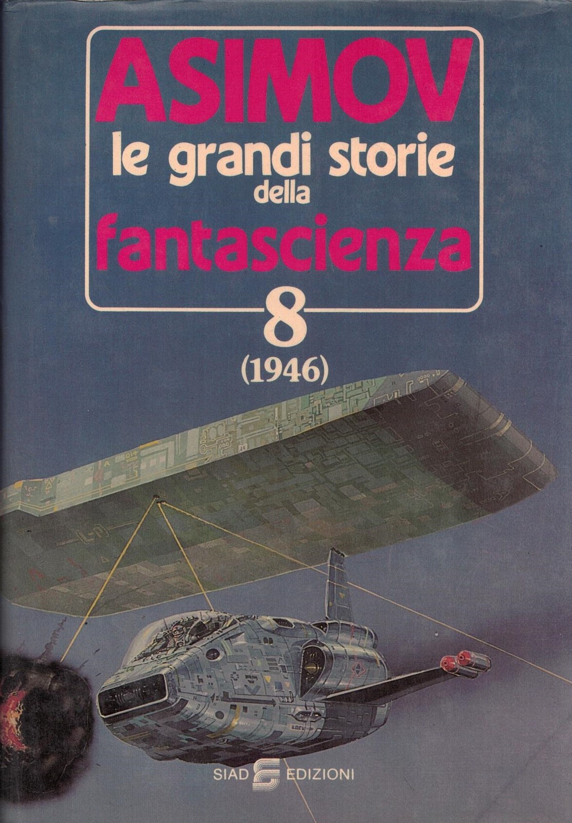 LE GRANDI STORIE DELLA FANTASCIENZA 8 1946