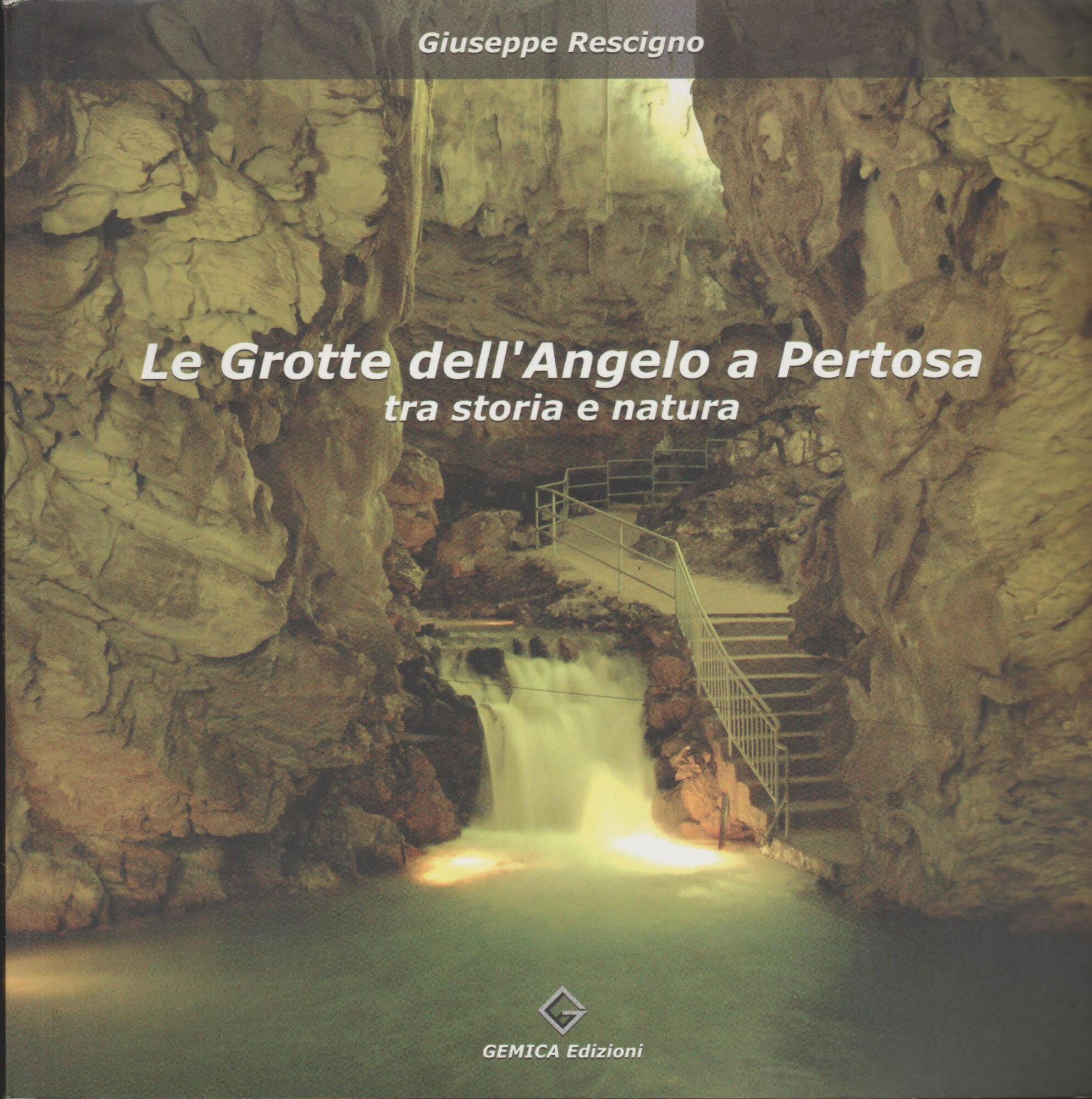 Le grotte dell'Angelo a Pertosa. Tra storia e natura