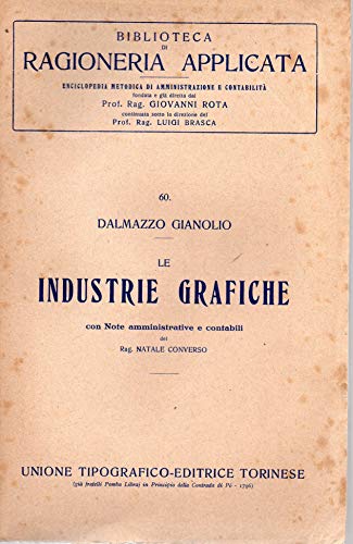 Le Industrie Grafiche ( con note amministrative e contabili del …