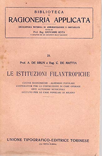 Le istituzioni filantropiche - cucine economiche-alberghi popolari-cooperative per la costruzione …