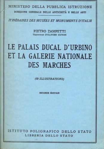 LE PALAIS DUCAL D'URBINO ET LA GALERIE NATIONALE DES MARCHES
