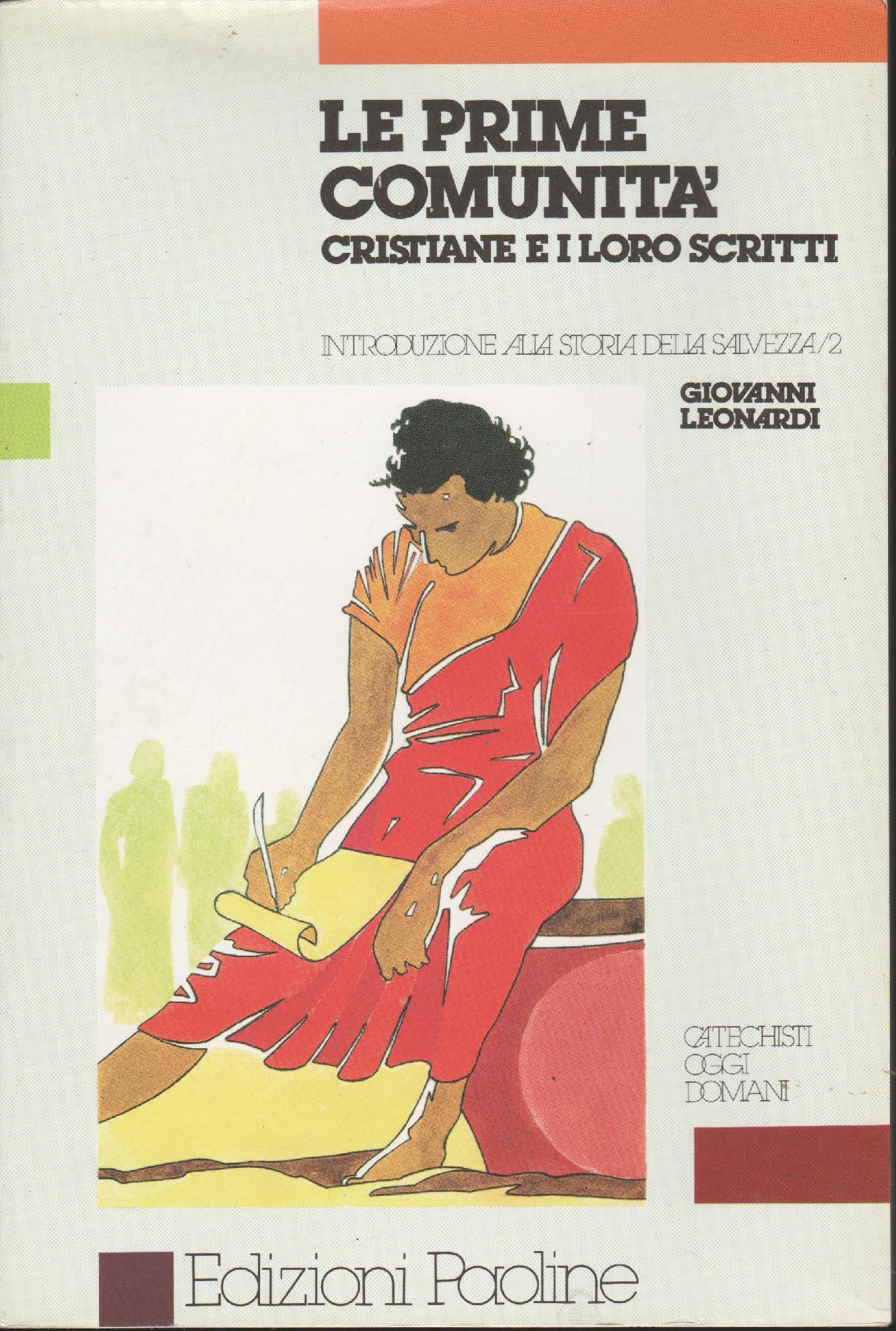 LE PRIME COMUNITA' CRISTIANE E I LORO ISCRITTI Introduzione alla …
