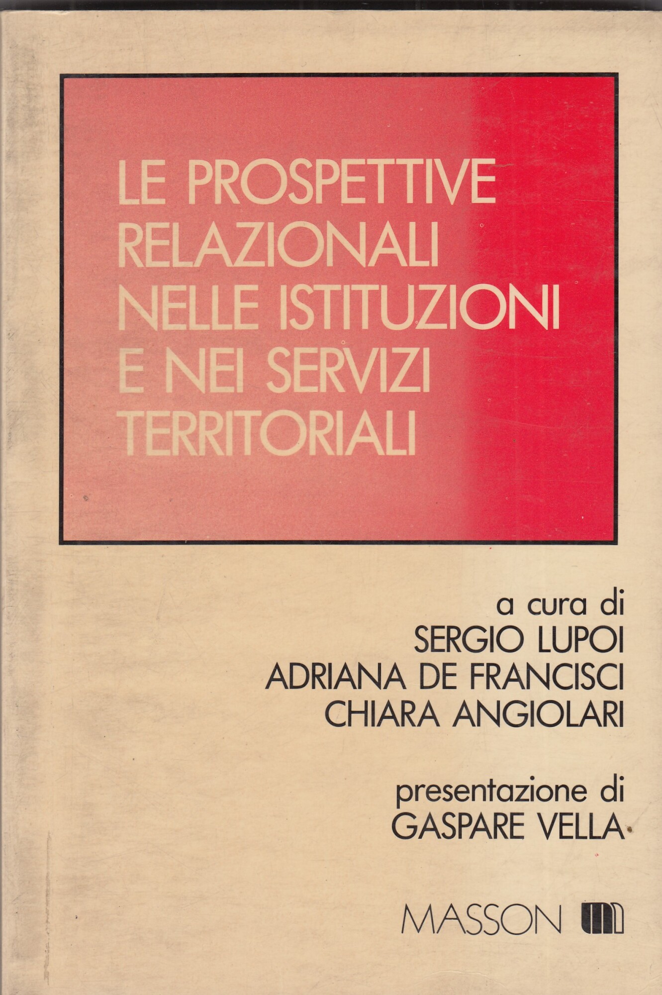 Le prospettive relazionali nelle istituzioni e nei servizi territoriali