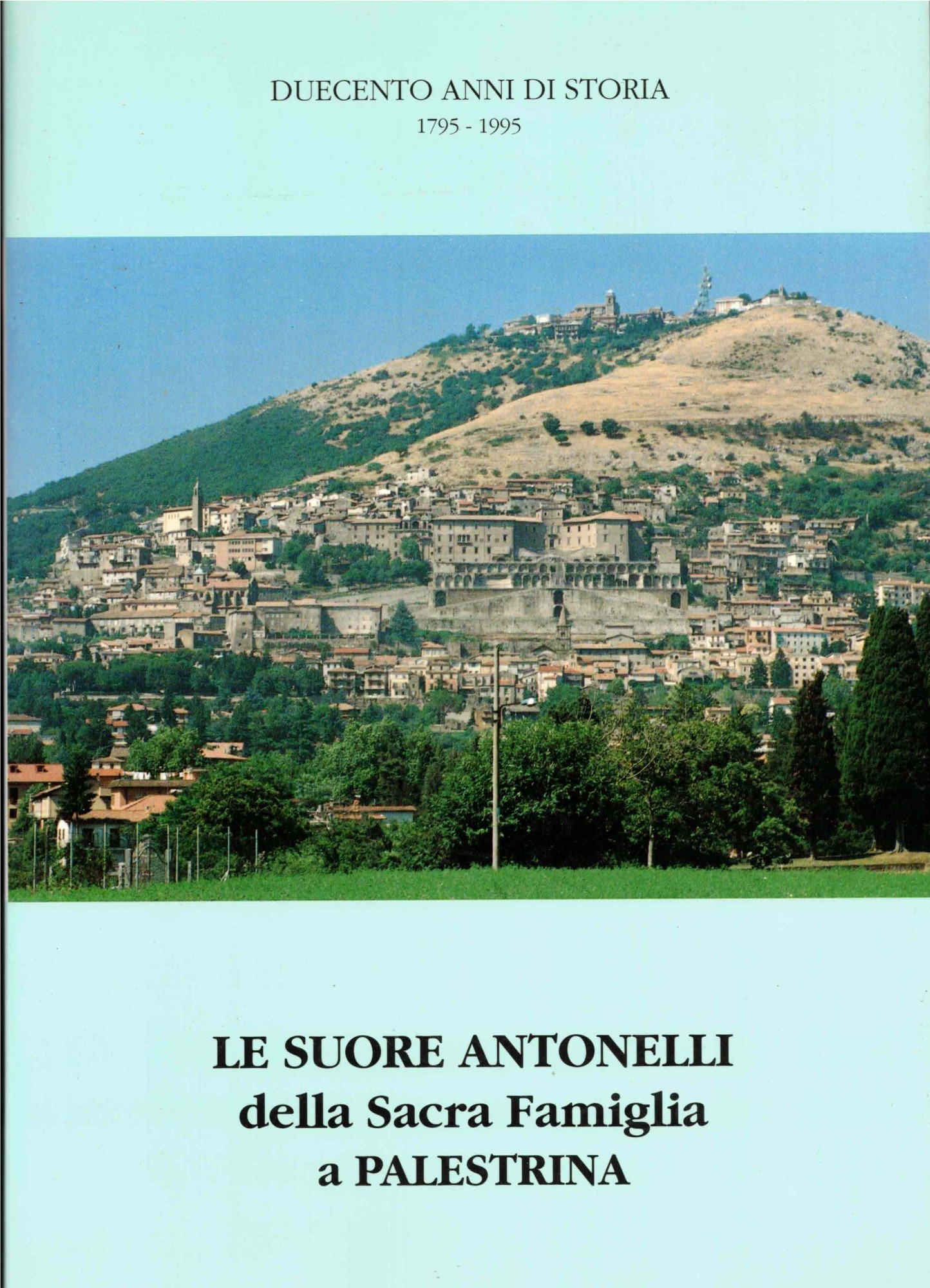 LE SUORE ANTONELLI della Sacra Famiglia a PALESTRINA