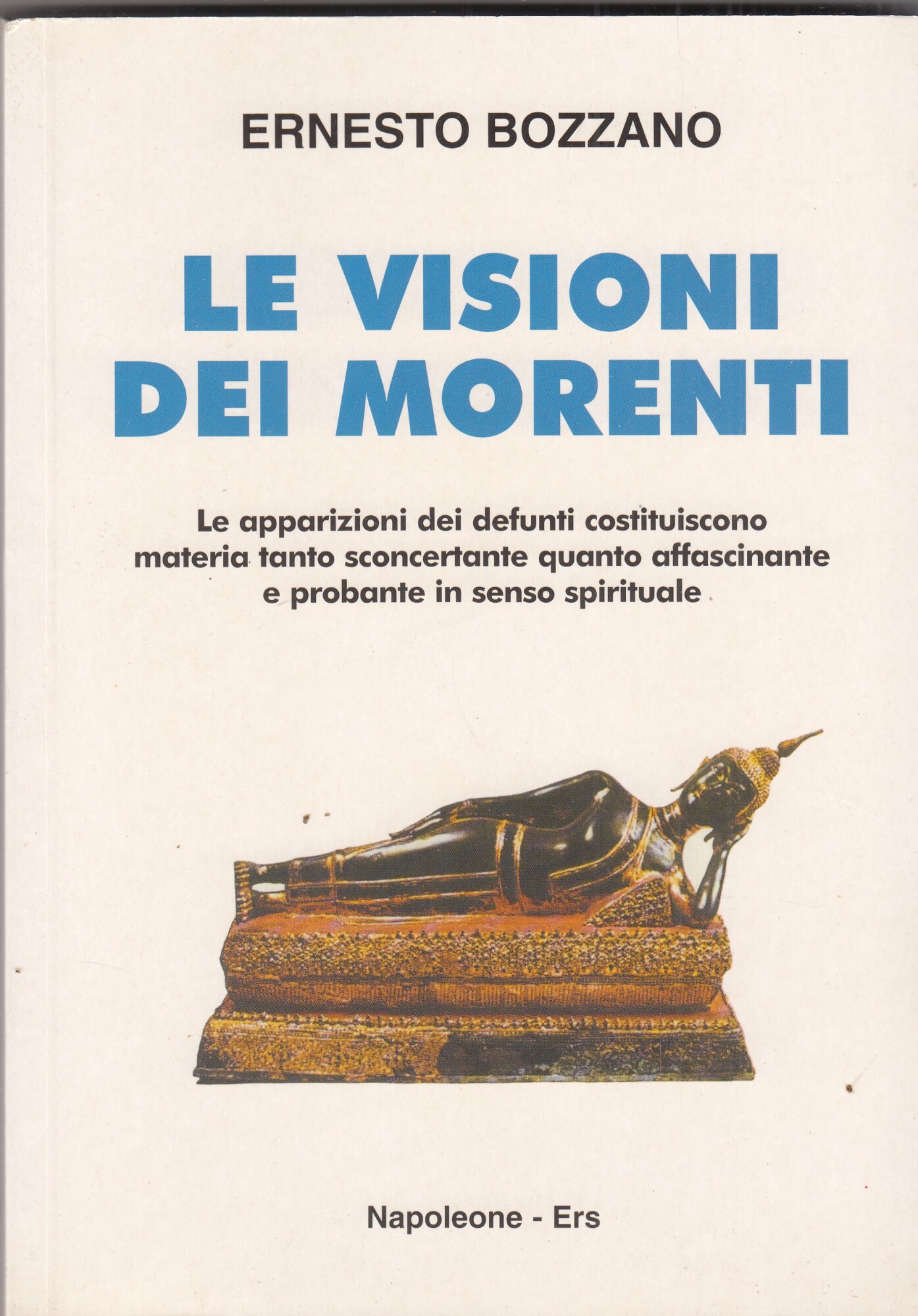 Le visioni dei morenti. L'affascinante apparizione dei defunti