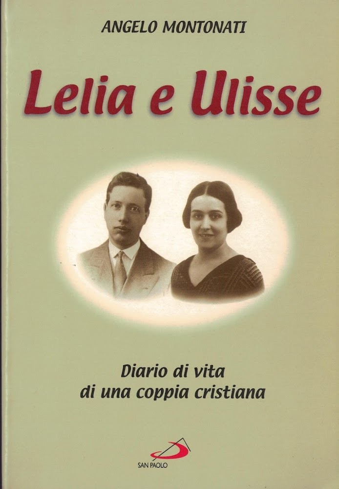 Lelia e Ulisse. Diario di vita di una coppia cristiana