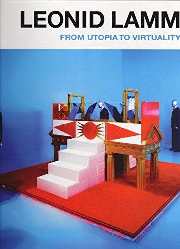 Leonid Lamm: From Utopia to Virtuality