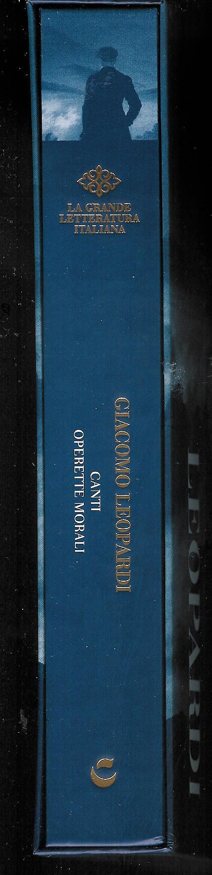 Leopardi : Canti e Operette Morali