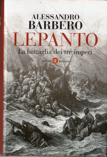 Lepanto. La battaglia dei tre imperi