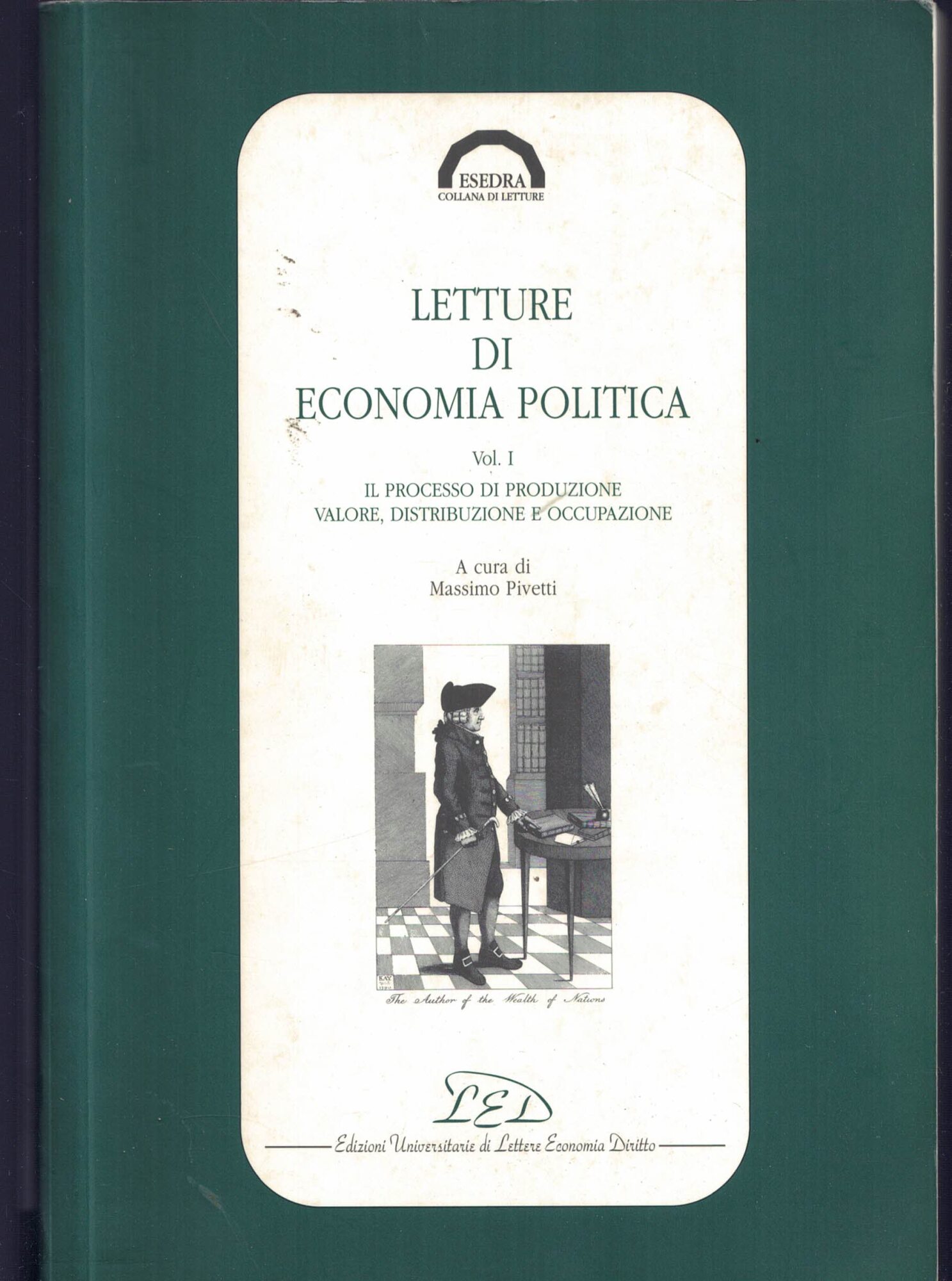 Letture di economia politica. Il processo di produzione. Valore, distribuzione …