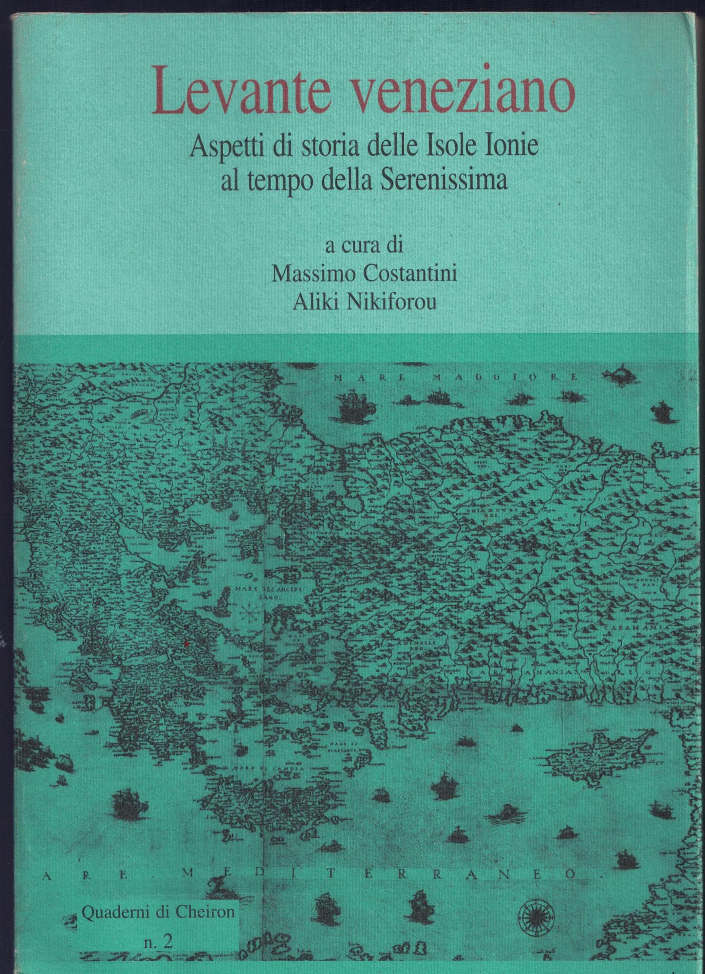 Levante veneziano. Aspetti di storia delle isole ionie al tempo …