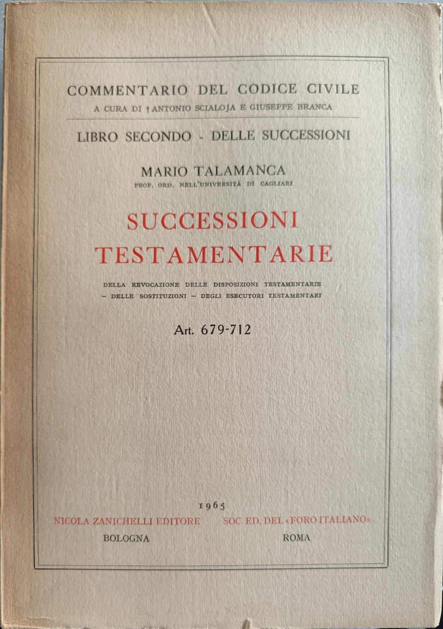 Libro secondo delle successioni. Successioni testamentarie. Art 679-712