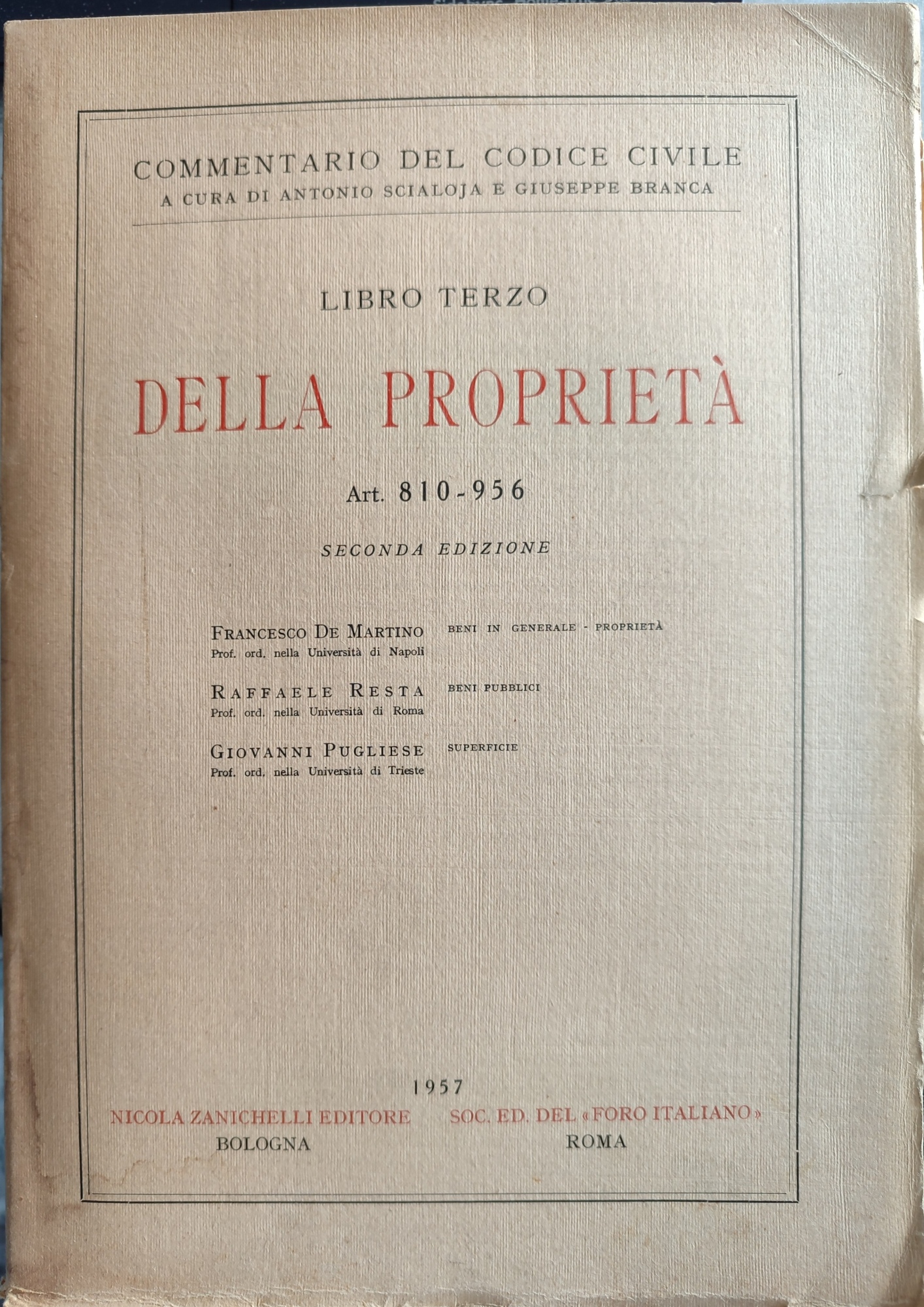 Libro terzo della proprietà. Seconda edizione Art. 810-956